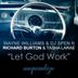 Cover art for Let God Work feat. Richard Burton & Tasha LaRae