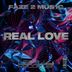 Cover art for "FAZE2MUS1C — Real Love"