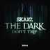 Cover art for "Skarz — Don´t Trip"