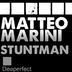 Cover art for "Matteo Marini — Stuntman (Original Mix)"