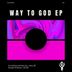 Cover art for "Alexaware, Joey_M — Way to God (Joey_M Remix)"