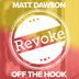 Cover art for "Matt Dawson — Off the Hook (Original Mix)"