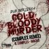 Cover art for "Dub Berzerka — Cold Bloody Murder (Complex Rmx)"