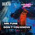 Cover art for "Mr.Tune — Don't You Know (Original Mix)"