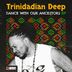 Cover art for "Trinidadian Deep — Sonics and Bashment"