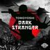 Cover art for "Tomoyoshi — Dark Stranger"