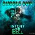 Cover art for "Intent To Sell — Bubble Dub"