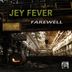 Cover art for "Jey Fever — Farewell"