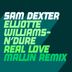 Cover art for "Sam Dexter, Elliotte Williams-N'Dure — Real Love (Mallin's 'Sweet Touch' Extended Remix)"