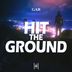 Cover art for "GAR — Hit the Ground (Original Mix)"