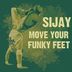 Cover art for "Sijay — Move Your Funky Feet"