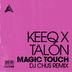 Cover art for "KeeQ, Talón — Magic Touch (DJ Chus Remix) (Extended Mix)"