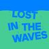 Cover art for "WABE, Kieran Fowkes — Lost In The Waves (Dennis De Laat Extended Remix)"