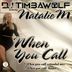 Cover art for "DJ Timbawolf — WHEN YOU CALL feat. Natalie M (RADIO EDIT)"