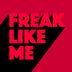 Cover art for "Kevin McKay, Tom Caruso — Freak Like Me (Extended Mix)"