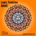 Cover art for "Lewis Funktion — Wave! (Original)"