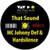 Cover art for "MC Johnny Def, Hardsilence — That Sound (Main Acid Version)"