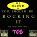 Cover art for "Dj Cloud-9 — You Should Be Rocking It (That Crazy Rocking Mix)"