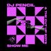 Cover art for "DJ Pencil, The Cut Up Boys — Show Me (Original mix)"