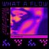 Cover art for "Ablaze — What A Flow feat. Johnny JC"