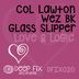 Cover art for "Glass Slipper, Col Lawton, Wez BK — Love & Logic"