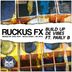 Cover art for "Ruckus FX — Build up De Vibes feat. Parly B (Original)"