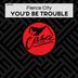 Cover art for You'd Be Trouble