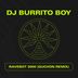 Cover art for "DJ Burrito Boy — RAVEBOT 3000 (Guchon Remix)"