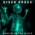 Cover art for "Disco Bross — Dancin in the Disco"