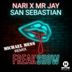 Cover art for "San Sebastian, Nari, Mr Jay — Freakshow (Michael Mess Remix)"