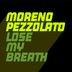 Cover art for "Moreno Pezzolato — Lose My Breath (Extended Mix)"