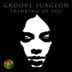 Cover art for "Groove Surgeon — Thinking Of You"