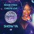 Cover art for "Christie Love — Show Ya (Reggie Steele Mix)"