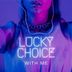 Cover art for "Lucky Choice — With Me"