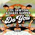 Cover art for "Col Lawton, Glass Slipper — Do You (Remix)"