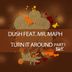 Cover art for "Dush — Turn It Around feat. Mr. Maph (SBRO Remix)"