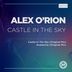 Cover art for "Alex O'Rion — Castle in the Sky (Original Mix)"