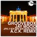 Cover art for "Groovebox, Jay Mocio — JFK (Ich bin ein Berliner) (A.C.K. Remix)"