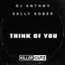 Cover art for "Dj Anthny, Sally Sober — Think of You"