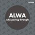 Cover art for "Alwa — Whispering Through"