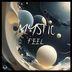 Cover art for "Mystic — Feel (Original Mix)"