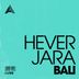 Cover art for "Hever Jara — Bali (Extended Mix)"