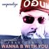 Cover art for Wanna B With You