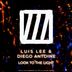 Cover art for "Luis Lee, Diego Antoine — Look To The Light (Radio Edit)"