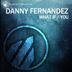 Cover art for "Danny Fernandez — What If"