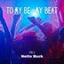 Cover art for To My Be - My Beat