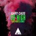 Cover art for "Gary Caos — So High (Dave Kurtis Remix)"