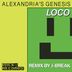 Cover art for "Alexandria's Genesis — Loco (Original Mix)"