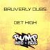 Cover art for "Bruverly Dubs — Get High"