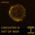 Cover art for "CIRCUITRY-X — Art of War"